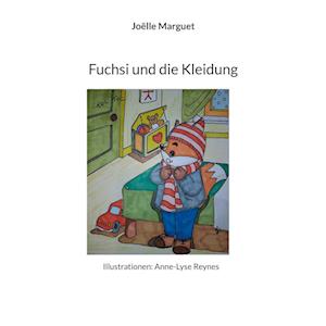 Fuchsi und die Kleidung