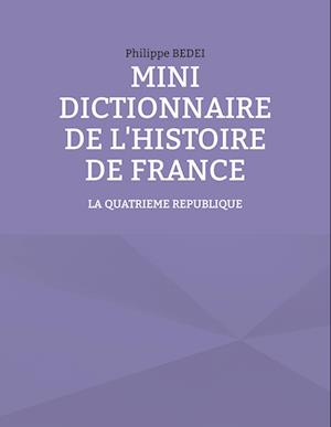 Mini Dictionnaire de l'Histoire de France