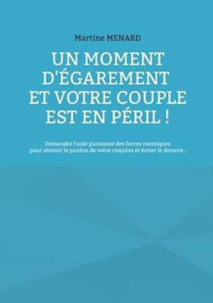 Un moment d'égarement et votre couple est en péril !