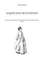 Le goût amer de la trahison