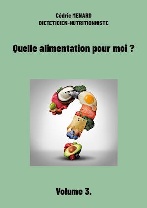 Quelle alimentation pour moi ?