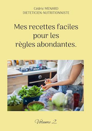 Mes recettes faciles pour les règles abondantes.