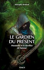 Le Gardien du présent