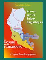 Aperçu sur les Enjeux Linguistiques en Moselle et au Luxembourg