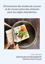 Dictionnaire des modes de cuisson et de conservation des aliments pour les règles abondantes.