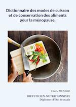 Dictionnaire des modes de cuisson et de conservation des aliments pour la ménopause.