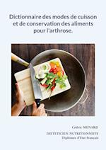 Dictionnaire des modes de cuisson et de conservation des aliments pour l'arthrose.