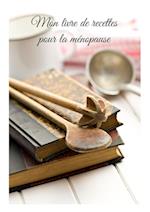 Mon livre de recettes pour la ménopause