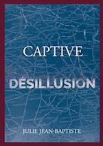 Captive - Désillusion