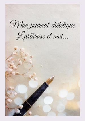 Mon journal diététique : l'arthrose et moi...