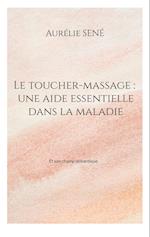 Le toucher-massage : une aide essentielle dans la maladie