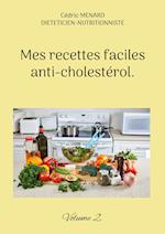 Mes recettes faciles anti-cholestérol