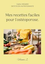 Mes recettes faciles pour l'ostéoporose.