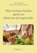 Mes recettes faciles après un infarctus du myocarde.