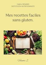 Mes recettes faciles sans gluten.