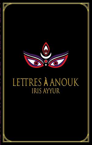 Lettres à Anouk