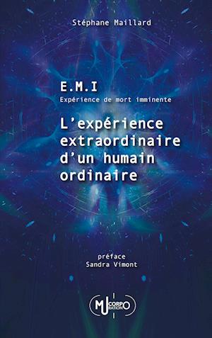 E.M.I. Expérience de Mort Imminente