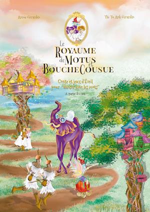 Le Royaume de Motus et Bouchecousue (3)