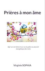 Prières à mon âme