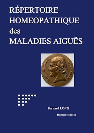 Répertoire homéopathique des maladies aiguës