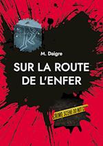 Sur la route de l'enfer