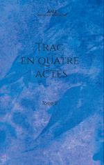 Trac en quatre actes