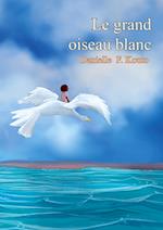 Le grand oiseau blanc