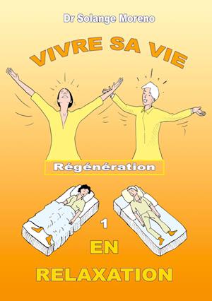 Vivre sa vie en relaxation