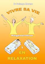 Vivre sa vie en relaxation