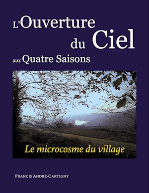 L'ouverture du ciel aux quatre saisons