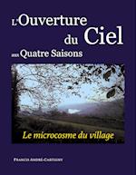 L'ouverture du ciel aux quatre saisons