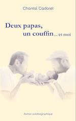 Deux papas, un couffin ... et moi