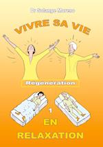 Vivre sa vie en relaxation