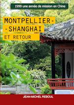 Montpellier-Shanghai et retour