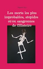 Les morts les plus improbables, stupides et/ou saugrenues de l'Histoire