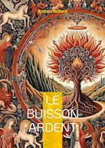 Le Buisson ardent