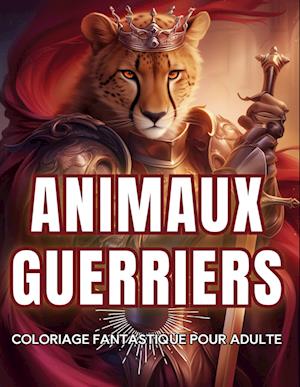 Animaux guerriers