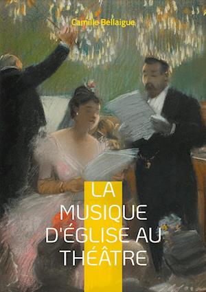 La musique d'Église au théâtre