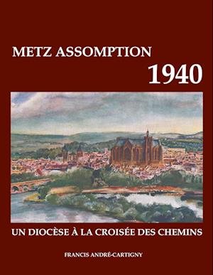 Metz assomption 1940