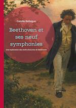 Beethoven et ses neuf symphonies