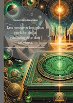 Les secrets les plus cachés de la philosophie des anciens