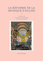 La réforme de la musique d'Eglise