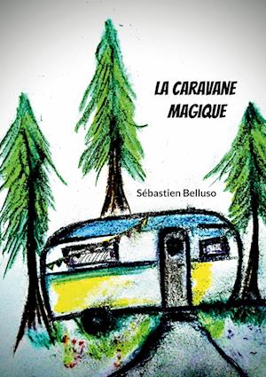 La Caravane Magique