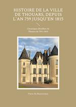 Histoire de la ville de Thouars, depuis l'an 759 jusqu'en 1815