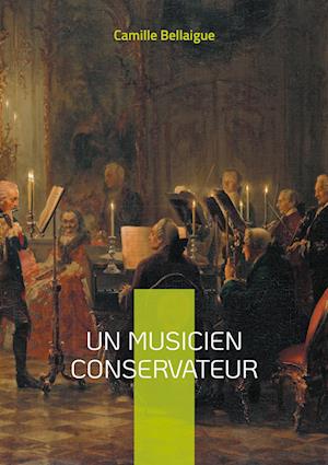 Un musicien conservateur