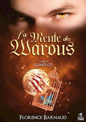 La Meute des Warous - Tome 1