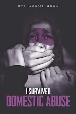 I Survived Domestic Abuse