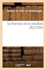 Le Fascisme Et Ses Résultats