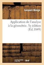 Application de l'Analyse A La Geometrie. 5e Edition
