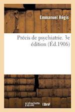 Précis de psychiatrie. 3e édition